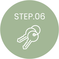 STEP.06 入居開始